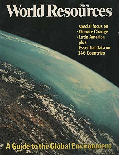 World Resources 1990-1991: A Guide to the Global Environment