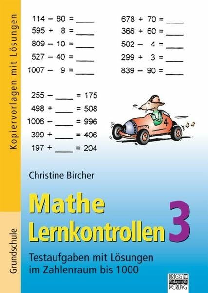 Mathe Lernkontrollen: Band 3 - Testaufgaben mit Lösungen im Zahlenraum bis 1000: Kopiervorlagen mit Lösungen