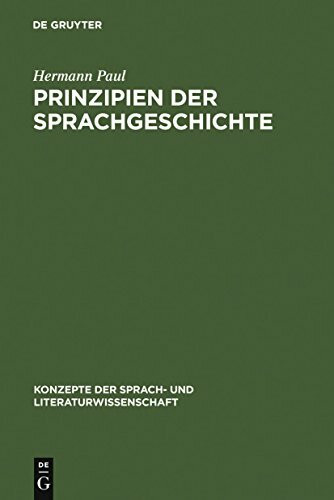 Prinzipien der Sprachgeschichte (Konzepte Der Sprach- Und Literaturwissenschaft, 6, Band 6)