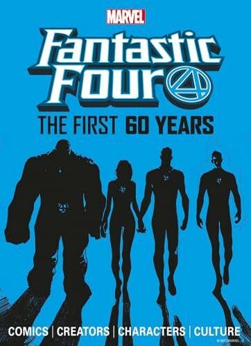 Fantastic Four: The First 60 Years