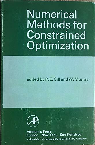 Numerical Methods for Constrained Optimization Numerical Methods for Constrained Optimization