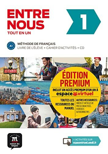 Entre nous 1 (A1): Livre de l’élève + Cahier d’activités + CD + Premium (accès à la plateforme Espace virtuel)