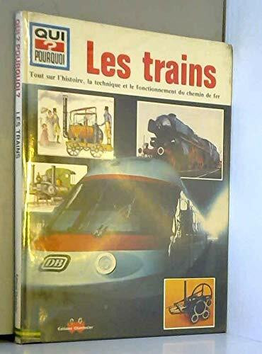 Les Trains (Qui ? pourquoi)