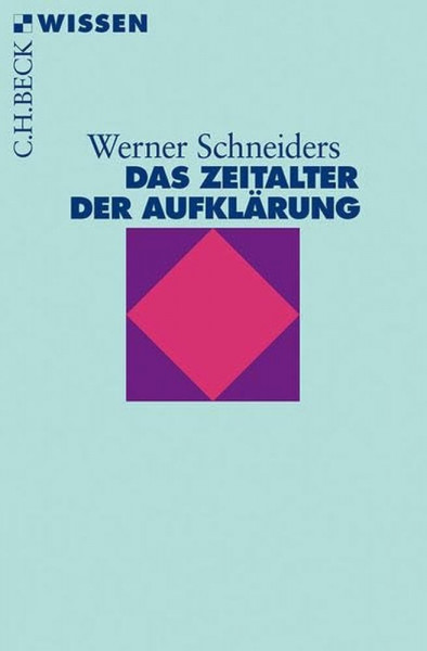 Das Zeitalter der Aufklärung (C.H.BECK Wissen)