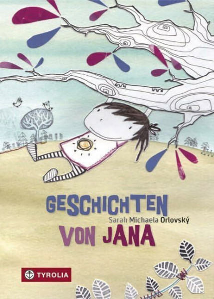 Geschichten von Jana: mit Illustrationen von Nadine Kappacher