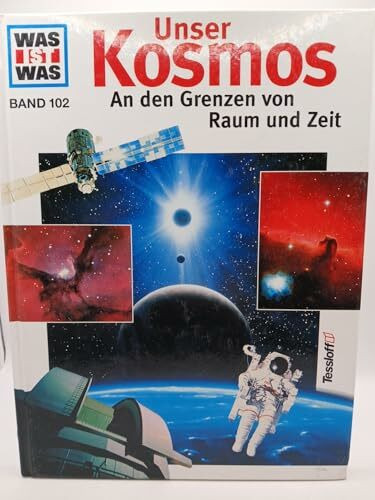 Was ist was, Band 102: Unser Kosmos