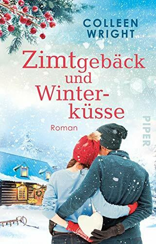 Zimtgebäck und Winterküsse: Roman