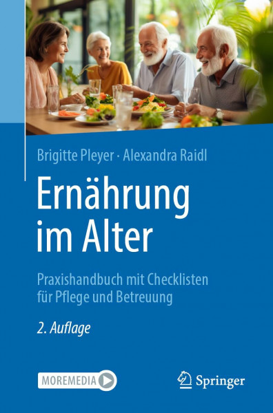 Ernährung im Alter: Praxishandbuch mit Checklisten für Pflege und Betreuung