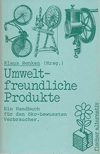 Umweltfreundliche Produkte: Ein Handbuch für den ökobewussten Verbraucher