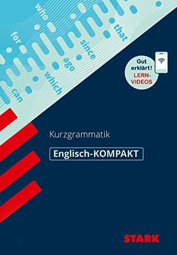 STARK Englisch - KOMPAKT - Kurzgrammatik: Gymnasium. Mit Lernvideos (Wissen-KOMPAKT / Auf einen Blick!)