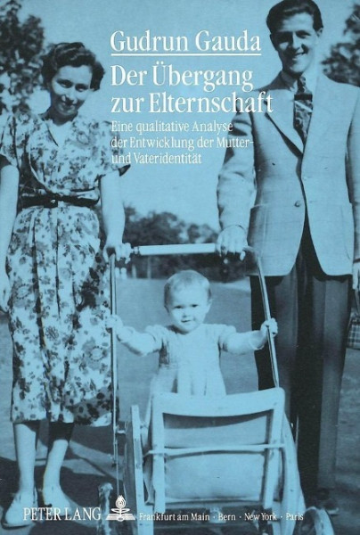 Der Übergang zur Elternschaft