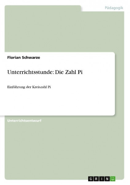 Unterrichtsstunde: Die Zahl Pi