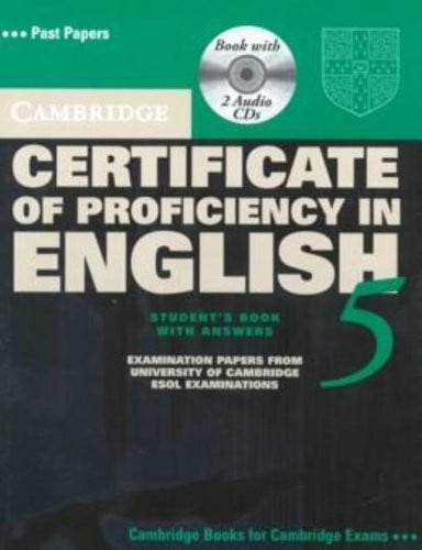 Cambridge Certificate of Proficiency in English 5 With Answers: Examination Papers from University of Cambridge Esol Examinations (CPE Practice Tests)