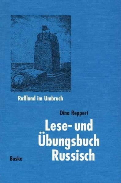 Lese- und Übungsbuch Russisch: Russland im Umbruch (Russisch als Fremdsprache: Materialien zum Russischunterricht)