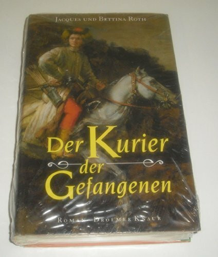 Der Kurier der Gefangenen: Roman