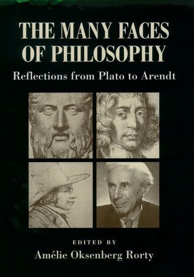The Many Faces of Philosophy: Reflections from Plato to Arendt The Many Faces of Philosophy: Reflections from Plato to Arendt