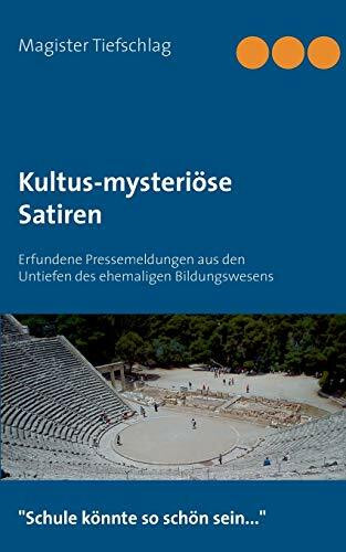 Kultus-mysteriöse Satiren: Erfundene Pressemeldungen aus den Untiefen des ehemaligen Bildungswesens