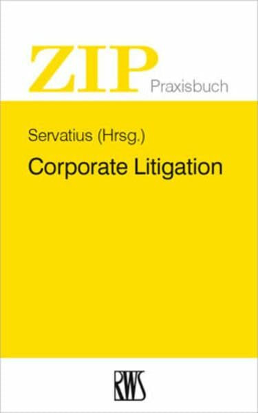 Corporate Litigation (ZIP-Praxisbuch)