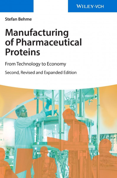 Manufacturing of Pharmaceutical Proteins