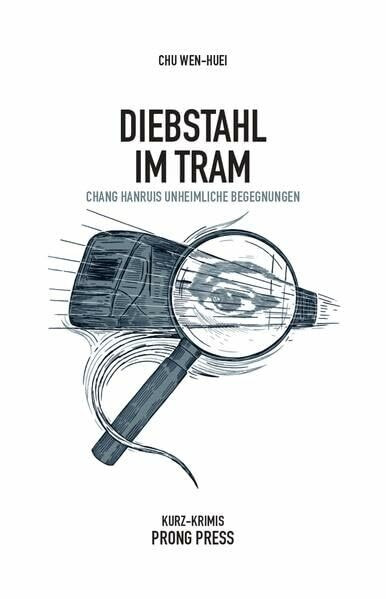 Diebstahl im Tram: Kurzkrimis (PRONG PRESS POLAR: Krimireihe)