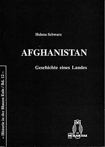 Afghanistan: Geschichte eines Landes