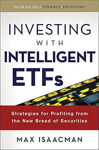 Investing with Intelligent ETFs: Strategies for Profiting from the New Breed of Securities (McGraw-Hill Finance & Investing)