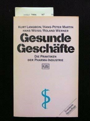 Gesunde Geschäfte: Die Praktiken der Pharma-Industrie (KiWi)