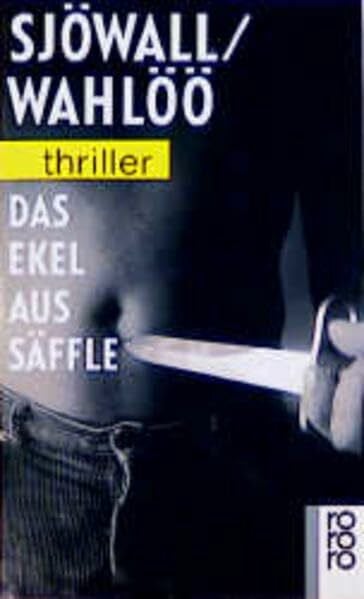 Das Ekel aus Säffle: Ein Kommissar-Beck-Roman: Schweden-Krimi (Martin Beck ermittelt, Band 7)