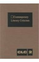 Contemporary Literary Criticism: Excerpts from Criticism of the Works of Today's Novelists, Poets, Playwrights, Short Story Writers, Scriptwriters, &: ... Scriptwriters, and Other Creative Writers