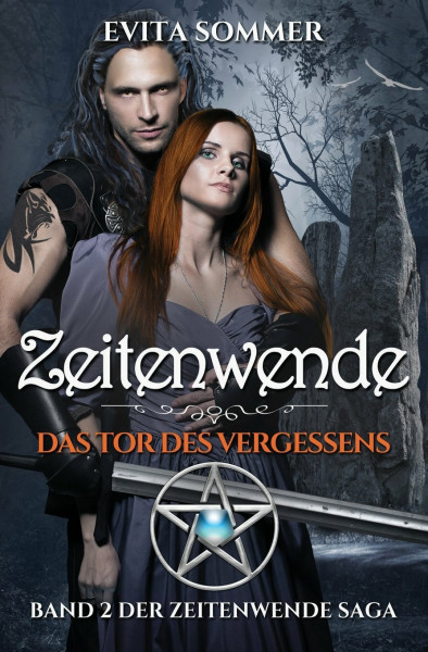 Zeitenwende: Das Tor des Vergessens (Zeitenwende Saga, Band 2)