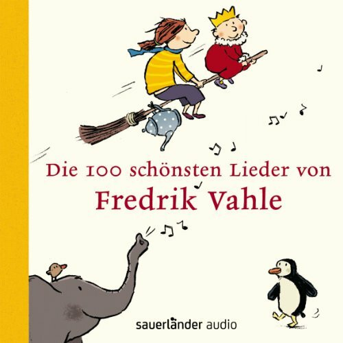 Die 100 schönsten Lieder von Fredrik Vahle (Sauerländer Kinderlieder)