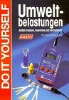 Umweltbelastungen selbst messen, bewerten und vermindern