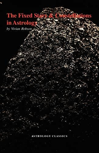 The Fixed Stars And Constellations in Astrology