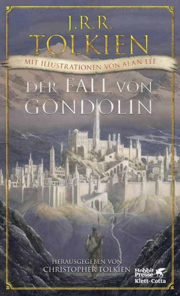 Der Fall von Gondolin: Mit Illustrationen von Alan Lee