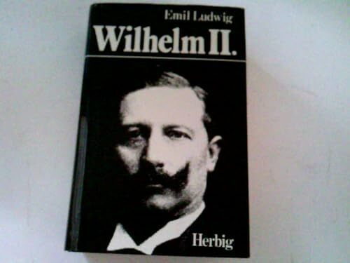 Wilhelm der Zweite