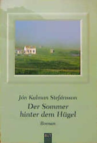 Der Sommer hinter dem Hügel