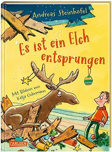 Es ist ein Elch entsprungen: Eine Weihnachtsgeschichte für Kinder und Erwachsene. Lustig und herzerwärmend!