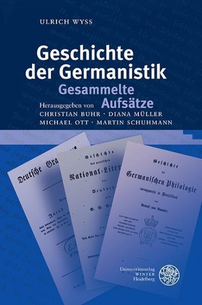 Geschichte der Germanistik. Gesammelte Aufsätze