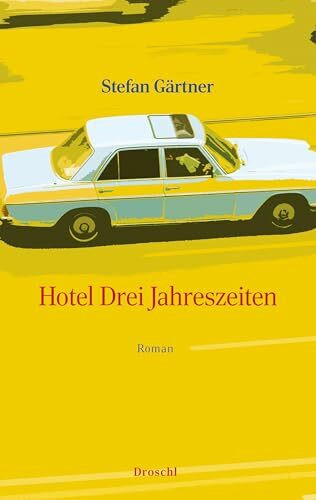 Hotel Drei Jahreszeiten: Roman