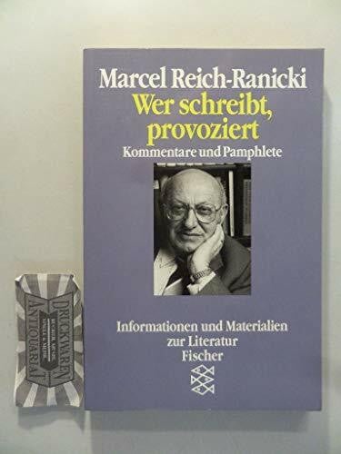 Wer schreibt, provoziert: Pamphlete und Kommentare