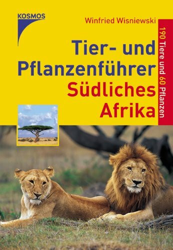 Tier- und Pflanzenführer Südliches Afrika: 190 Tiere und 60 Pflanzen