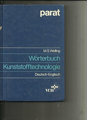 Welling: German–english Dictionary Of Plastics Technology