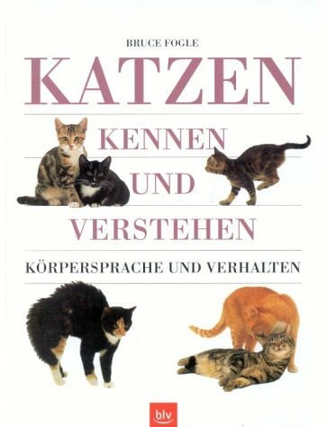 Katzen kennen und verstehen. Körpersprache und Verhalten