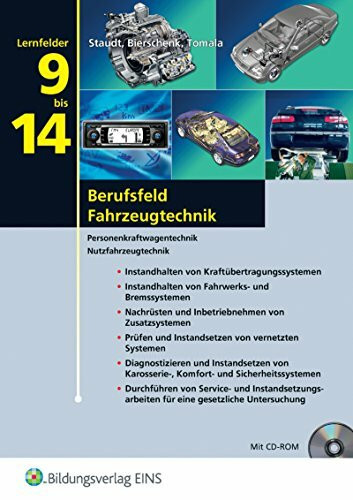 Berufsfeld Fahrzeugtechnik: nach Lernfeldern / Lernfelder 9-14: Schülerband