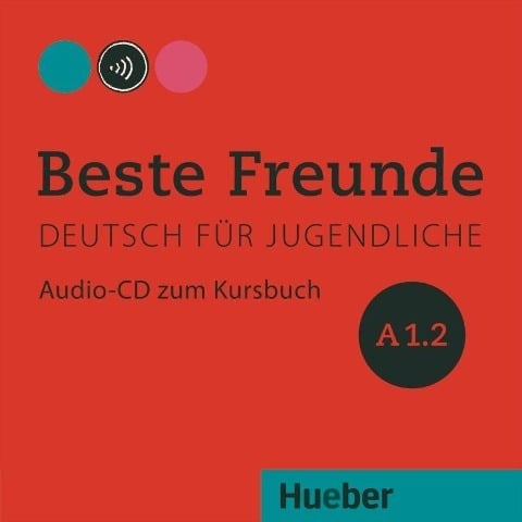 Beste Freunde A1/2. Audio-CD zum Kursbuch Beste Freunde A1/2. Audio-CD zum Kursbuch