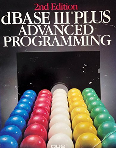 dBase III Plus Advanced Programming