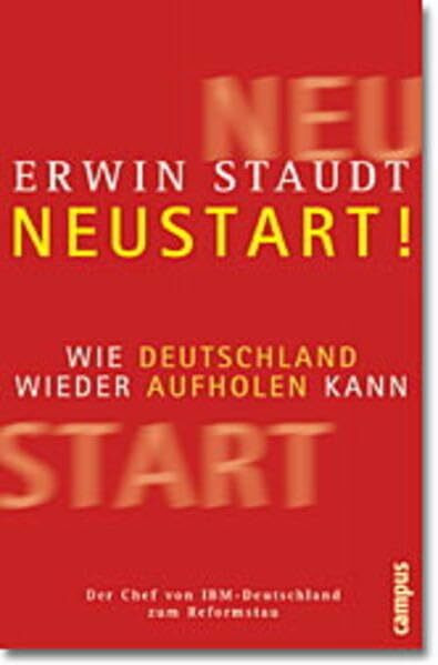 Neustart!: Wie Deutschland wieder aufholen kann