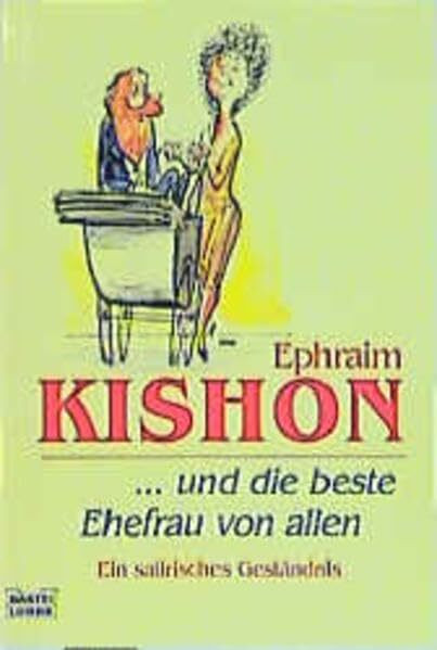 ... und die beste Ehefrau von allen (Allgemeine Reihe. Bastei Lübbe Taschenbücher)