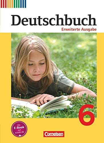 Deutschbuch - Sprach- und Lesebuch - Erweiterte Ausgabe - 6. Schuljahr: Schulbuch
