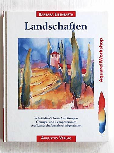 Aquarellworkshop: Landschaften. Schritt-für-Schritt-Anleitungen. Übungs- und Lernprogramm. Auf Landschaftsmalerei abgestimmt